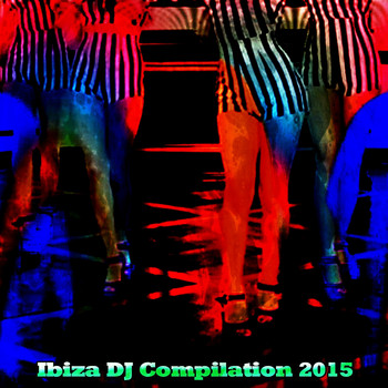 Various Artists - Ibiza DJ Compilation 2015 (Explicit)