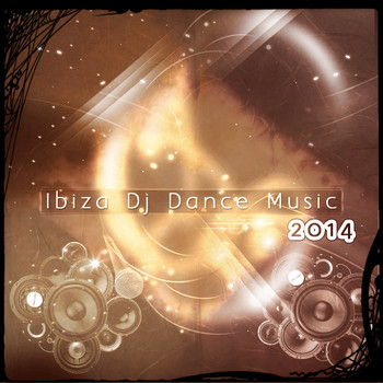 Various Artists - Ibiza DJ Dance Music 2014 (Explicit)