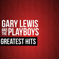 Gary Lewis & The Playboys - Gary Lewis & the Playboys Greatest Hits