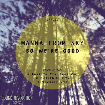 Manna From Sky - So We're Good