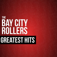 The Bay City Rollers - The Bay City Rollers Greatest Hits