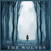 Amy Steele - The Wolves