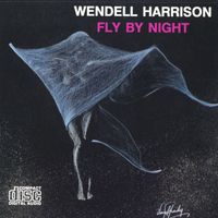Wendell Harrison - Fly By Night