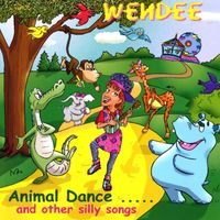 Wendee - Animal Dance and other silly songs