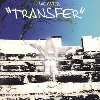 weaver - transfer