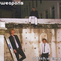 Weapons - A Ditch in Time