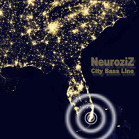NeuroziZ - City Bass Line