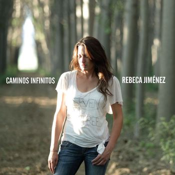 Rebeca Jimenez - Caminos infinitos
