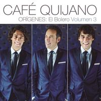 Cafe Quijano - Orígenes: El Bolero Vol.3