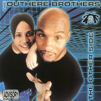 The Outhere Brothers - The Other Side (Explicit)