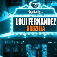 Loui Fernandez - Godzilla