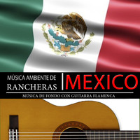 Juan España - Música Ambiente de Rancheras México. Música Mexicana de Fondo Con Guitarra Flamenca
