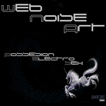 Web Noise Art - Possesion Electro Sex
