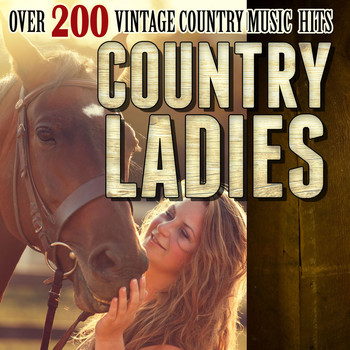Various Artists - Country Ladies - Over 200 Vintage Country Music Hits