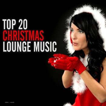 Various Artists - Top 20 Christmas Lounge Music