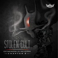 Stolen Cult - Extremism in Reverse Chapter 2