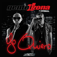 Gente de Zona - Yo Quiero (Si Tu Te Enamoras) [feat. Pitbull]