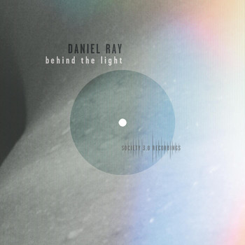 Daniel Ray - Behind the Light