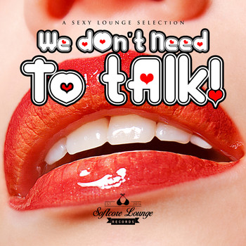 Various Artists - We Don't Need to Talk - A Sexy Lounge Selection