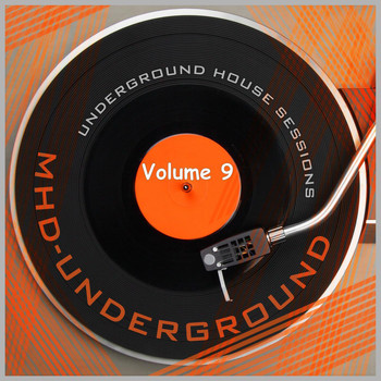 Various Artists - Underground House Sessions, Vol. 9