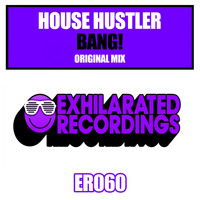 House Hustler - Bang!