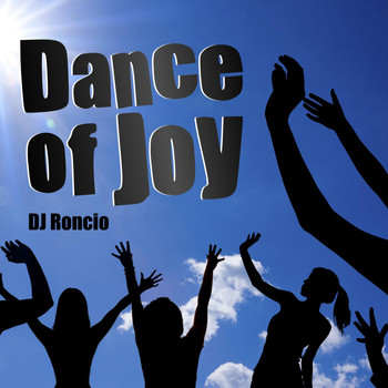 Dj Roncio - Dance of Joy