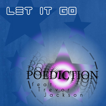 Poediction feat. Trevor Jackson - Let It Go