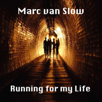 Marc Van Slow - Running for My Life