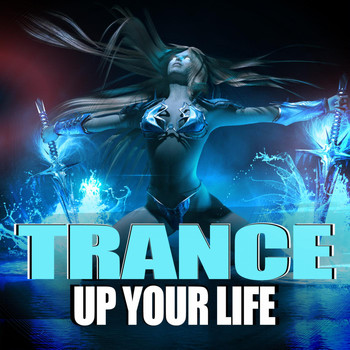 Various Artists - Trance Up Your Life