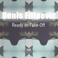 Denis Filipovic - Ready To Take-Off