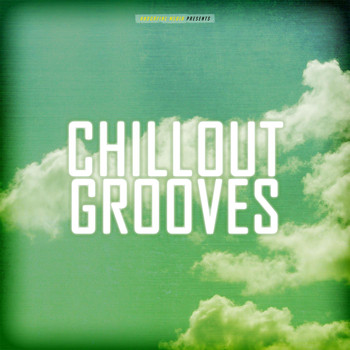 Various Artists - Chillout Grooves