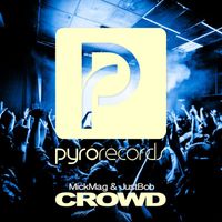 MickMag & JustBob - Crowd