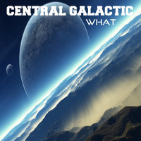 Central Galactic - What