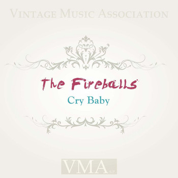 The Fireballs - Cry Baby