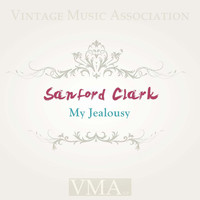 Sanford Clark - My Jealousy