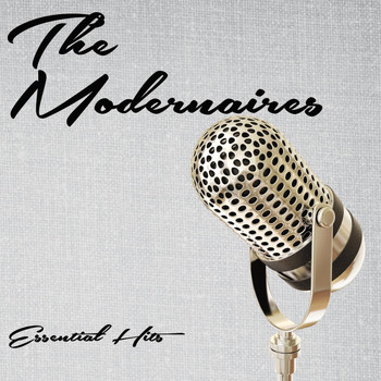 The Modernaires - Essential Hits