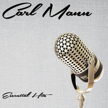 Carl Mann - Essential Hits