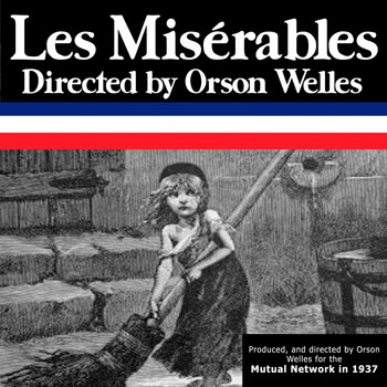 Orson Welles - Les Miserables