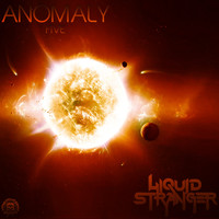Liquid Stranger - Anomaly : Five