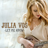 Julia Vos - Let Me Know - Single