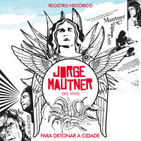 Jorge Mautner - Jorge Mautner Ao Vivo (Para Detonar a Cidade)