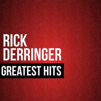 Rick Derringer - Rick Derringer Greatest Hits