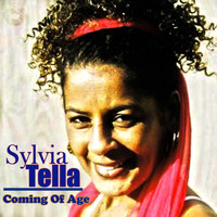 Sylvia Tella - Coming of Age