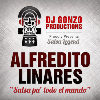 Alfredito Linares - Salsa Pa' todo El Mundo