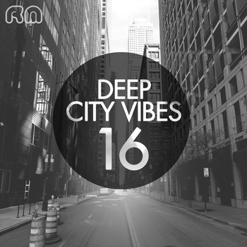 Various Artists - Deep City Vibes, Vol. 16