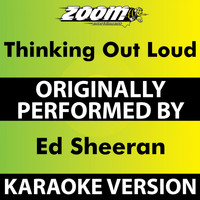 Zoom Karaoke - Thinking out Loud (Karaoke Version) [Originally Performed By Ed Sheeran]