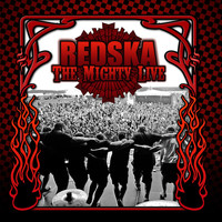 Redska - THE MIGHTY LIVE