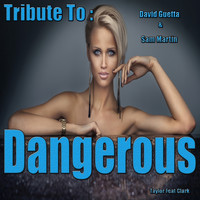 Taylor - Dangerous: Tribute to David Guetta, Sam Martin (Remixed)