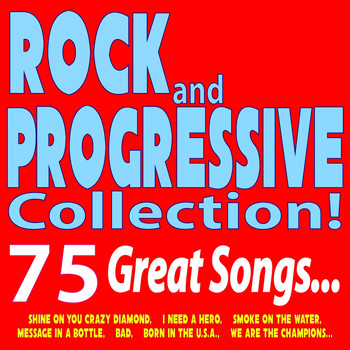 Various Artists - Rock and Progressive Collection! 75 Great Songs... (Shine on You Crazy Diamond, I Need a Hero, Smoke on the Water, Message in a Bottle, Bad, Born in the U.S.A., We Are the Champions)