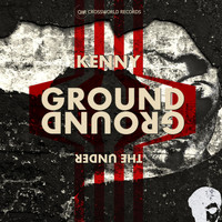 Kenny Ground - The Underground EP